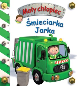 ŚMIECIARKA JARKA. MAŁY CHŁOPIEC