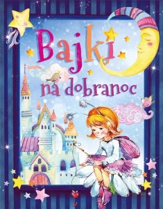 BAJECZKI NA DOBRANOC, PR ACA ZBIOROWA