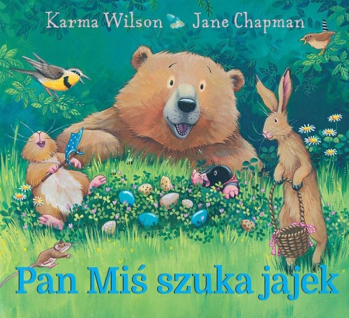 Pan Miś szuka jajek, Karma Wilson