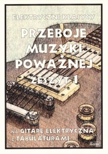 PRZEBOJE MUZYKI POWAŻNEJ 1 (GIT.EL.)