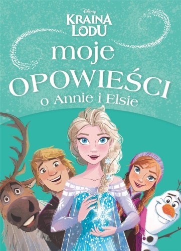 Moje opowieści o Annie i Elsie, praca zbiorowa