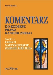 KOMENTARZ DO KODEKSU PRAWA KANONICZNEGO T.3.1