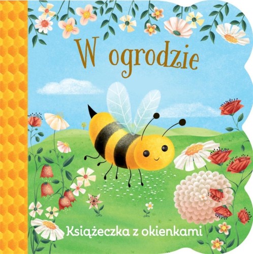 Książeczka z okienkami. W ogrodzie, Ginger Swift