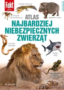 ATLAS NAJBARDZIEJ NIEBEZPIECZNYCH ZWIERZĄT