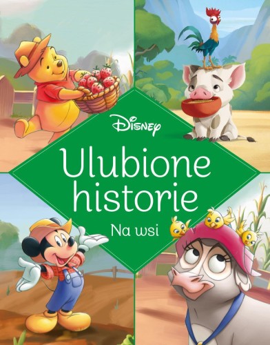 Ulubione historie. Na wsi. Disney, praca zbiorowa