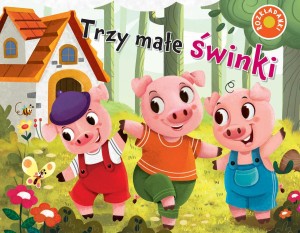 TRZY MAŁE ŚWINKI. ROZKŁADANKI, JUL ŁYSKAWA