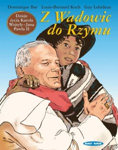 DZIEJE ŻYCIA JANA PAWŁA II BIAŁY KRUK