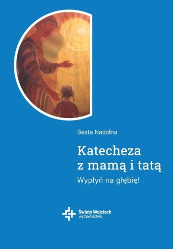 Katecheza z mamą i tatą, Beata Nadolna