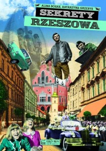 SEKRETY RZESZOWA, ALINA BOSAK, KATARZYNA GRZEBYK