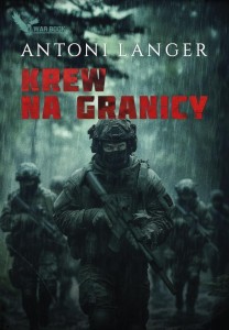 KREW NA GRANICY (Z AUTOGRAFEM), ANTONI LANGER