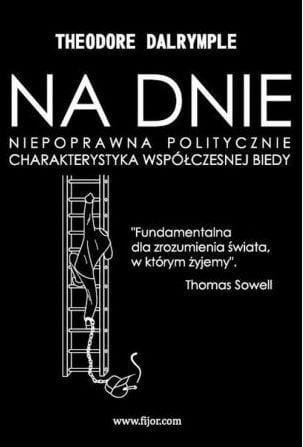 Na dnie, Theodore Dalrymple