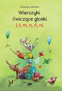 WIERSZYKI ĆWICZĄCE GŁOSKI L, Ł, M, N, Ń, NI