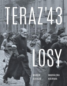 TERAZ '43. LOSY