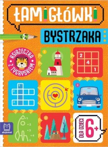ŁAMIGŁÓWKI BYSTRZAKA. KSIĄŻECZKA Z TYGRYSKIEM