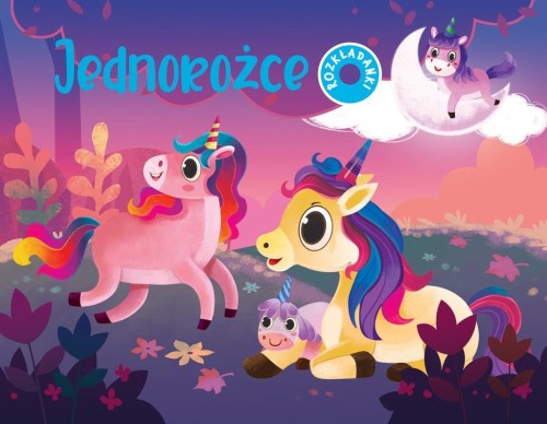 Jednorożce. Rozkładanki, praca zbiorowa