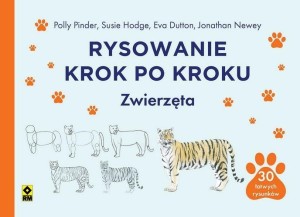 RYSOWANIE KROK PO KROKU. ZWIERZĘTA, PRACA ZBIOROWA