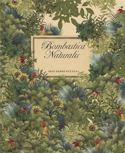 Bombastica Naturalis, Iban Barrenetxea