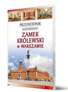 PRZEWODNIK IL. ZAMEK KRÓLEWSKI W WARSZAWIE