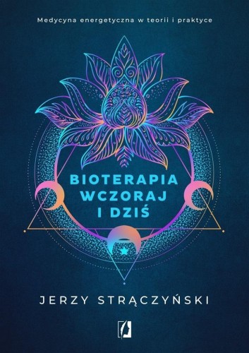 Bioterapia wczoraj i dziś., Jerzy Strączyński