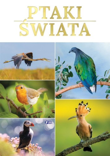 Ptaki świata, Opracowanie zbiorowe