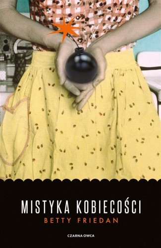 Mistyka kobiecości, Betty Friedan