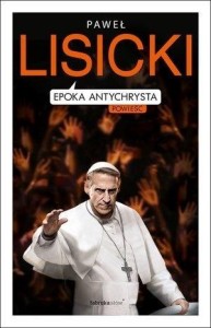 EPOKA ANTYCHRYSTA, PAWEŁ LISICKI