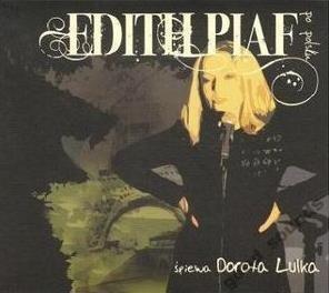 Edith Piaf po polsku CD, Dorota Lulka