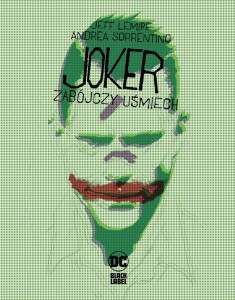 JOKER. ZABÓJCZY UŚMIECH