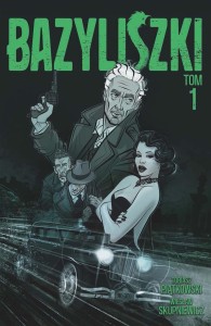 BAZYLISZKI T.1