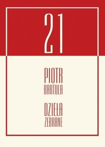 Dzieła zebrane, Piotr Bartula