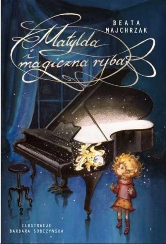 Matylda i magiczna ryba, Beata Majchrzak
