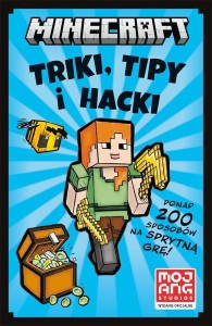 MINECRAFT. TRIKI, TIPY I HACKI, PRACA ZBIOROWA
