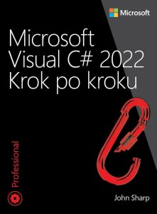 MICROSOFT VISUAL C# 2022 KROK PO KROKU, JOHN SHARP
