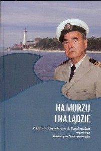 NA MORZU I NA LĄDZIE, KATARZYNA SZKARPETOWSKA