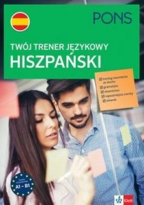 TWÓJ TRENER JĘZYKOWY. HISZPAŃSKI A1-B1