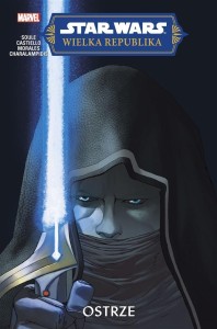 STAR WARS. WIELKA REPUBLIKA. OSTRZE