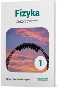 FIZYKA SBR 1 ZESZYT ĆWICZEŃ W. 2019 OPERON
