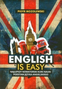 ENGLISH IS EASY, PIOTR MOZOLEWSKI