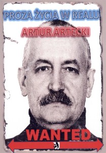 PROZA ŻYCIA W REALU, ARTUR ARTECKI